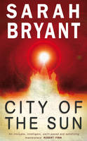 Sarah Bryant - City of the Sun - 9781905005147 - KNW0005582