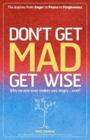 Mike George - Don't Get Mad Get Wise - 9781905047826 - V9781905047826