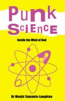 Majir Samanta-Laughton - Punk Science: Inside the Mind of God - 9781905047932 - V9781905047932