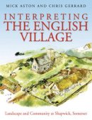 Mick Aston - Interpreting the English Village - 9781905119455 - V9781905119455
