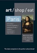 Delia Gray-Durant - art/shop/eat Paris, Second Edition - 9781905131211 - V9781905131211
