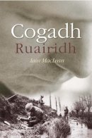 Iain Maclean - Cogadh Ruaridh (Gaelic) (Scots Gaelic Edition) - 9781905207305 - V9781905207305