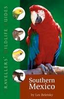 Les Beletsky - Traveller's Wildlife Guide: Southern Mexico - 9781905214280 - V9781905214280