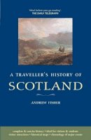 Andrew Fisher - Traveller's History of Scotland - 9781905214686 - V9781905214686