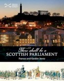 Frances Jarvie - 'There Shall be a Scottish Parliament' - 9781905267613 - V9781905267613