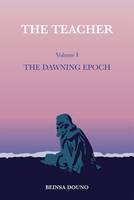 Beinsa Douno - The Teacher: The Dawning Epoch - 9781905398355 - V9781905398355