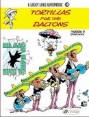 Rene Goscinny - Tortillas for the Daltons: Lucky Luke 10 (A Lucky Luke Adventure) - 9781905460496 - V9781905460496