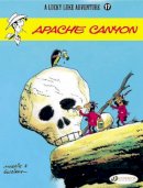 Rene Goscinny - Apache Canyon: Lucky Luke 17 (A Lucky Luke Adventure) - 9781905460922 - V9781905460922