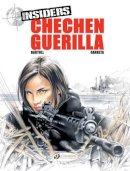 Jean-Claude Bartoll - Chechen Guerrilla: Insiders Vol. 1 (Insiders (Cinebook)) - 9781905460960 - V9781905460960