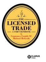 Constance Cassidy - The Licensed Trade: A User's Handbook - 9781905536184 - V9781905536184