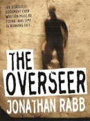 Jonathan Rabb - The Overseer - 9781905559008 - V9781905559008
