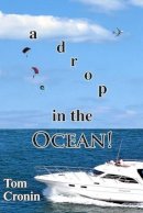 Tom E. Cronin - A Drop in the Ocean - 9781905597246 - KCW0001588