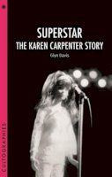 Glyn Davis - Superstar: The Karen Carpenter Story (Cultographies) - 9781905674886 - V9781905674886