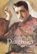 Joy Melville - Diaghilev and Friends - 9781905791910 - V9781905791910