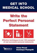 Olivier Picard - Get into Medical School - Write the Perfect Personal Statement - 9781905812103 - V9781905812103