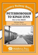 Michael Back - Peterborough to Kings Lynn - 9781906008321 - V9781906008321