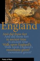 A. N. Wilson (Ed.) - England: Poetry Of Place (Poetry of Place) - 9781906011215 - V9781906011215