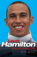 Brian Belton - Lewis Hamilton:  A Dream Comes True - 9781906015077 - KHS1023542