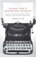 Michael A. Lee - Letters From A Professional Nuisance - 9781906032883 - V9781906032883