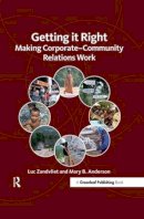 Zandvliet Luc  An - Getting it Right: Making Corporate-Community Relations Work - 9781906093198 - V9781906093198