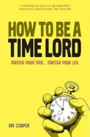 Ian Cooper - How to be a Time Master - 9781906465674 - V9781906465674
