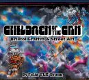 Felix Braun - Children of the Can: Bristol Graffiti and Street Art - 9781906477806 - V9781906477806