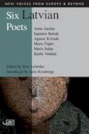 Anna Auzina - Six Latvian Poets - 9781906570392 - V9781906570392