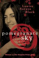 Louise Soraya Black - Pomegranate Sky (Aurora New Fiction) - 9781906582104 - V9781906582104