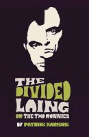 Patrick Marmion - The Divided Laing: The Two Ronnies - 9781906582821 - V9781906582821