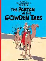 Herge - The Partan Wi the Gowden (Tintin) (Scots Edition) - 9781906587512 - V9781906587512