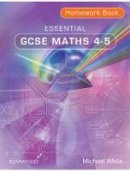 Michael White - Essential Gcse Maths 4-5 Homework Answer - 9781906622480 - V9781906622480