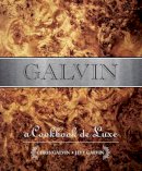 Chris Galvin - Galvin: A Cookbook de Luxe - 9781906650568 - V9781906650568