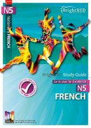 Herron Albarracin - Brightred Study Guide N5 French - 9781906736828 - V9781906736828