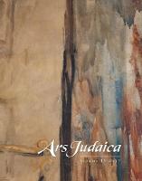 Bracha Yaniv (Ed.) - Ars Judaica Volume 13: The Bar-Ilan Journal of Jewish Art: The Michael J. Floersheim Memorial for Jewish Art (Ars Judaica The Bar Ilan Journal of Jewish Art) - 9781906764654 - V9781906764654