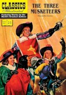 Alexandre Dumas - The Three Musketeers (Classical Comics) - 9781906814519 - V9781906814519