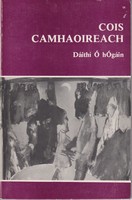 Dáithí Ó Hógáin - Cois Camhaoireach - 9781906882365 - 9781906882365