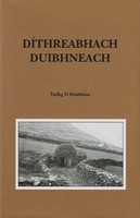 Tadhg O Dushlaine - Díthreabhach Duibhneach - 9781906882396 - 9781906882396