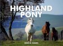 Heidi M. Sands - Spirit of the Highland Pony - 9781906887766 - V9781906887766