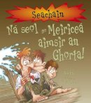 Jim Pipe - Na Seol Go Meiricea Aimsir an Ghorta (Irish Edition) - 9781906907433 - 9781906907433