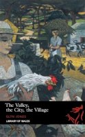 Glyn Jones - The Valley, The City, The Village - 9781906998134 - V9781906998134