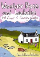 Paul Webster - Wester Ross and Lochalsh: 40 Coast and Country Walks - 9781907025051 - V9781907025051
