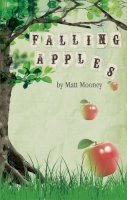 Matt Mooney - Falling Apples - 9781907179563 - KRF0028062