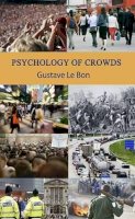 Gustave Le Bon - Psychology of Crowds - 9781907230080 - V9781907230080
