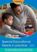 Selena Ledgerton (Ed.) - Special Educational Needs In Practice - 9781907241024 - V9781907241024