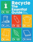 Lucy Siegle - Recycle: The Essential Guide - 9781907317026 - V9781907317026