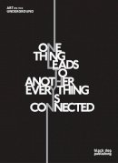 Charlotte Bonham-Carter (Ed.) - One Thing Leads to Another Everything is Connected: Art on the Underground - 9781907317897 - V9781907317897