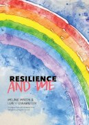 Martin, Melanie & O'shaughnessy, Leah - Resilience and Me -  - 9781907330407