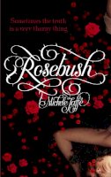 Michele Jaffe - Rosebush. Michele Jaffe - 9781907410383 - KST0013222