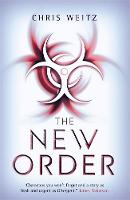 Chris Weitz - The New Order (The Young World) - 9781907411823 - V9781907411823