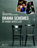 Mark Wheeller - Drama Schemes - 9781907447174 - V9781907447174